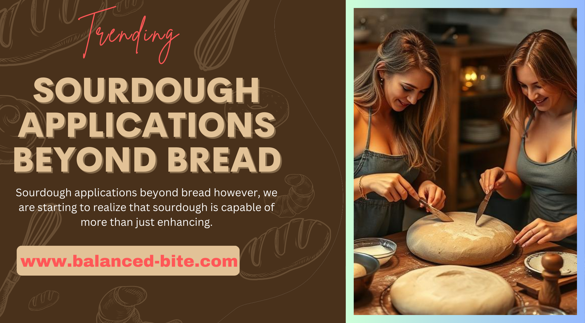 Sourdough Applications Beyond Bread
