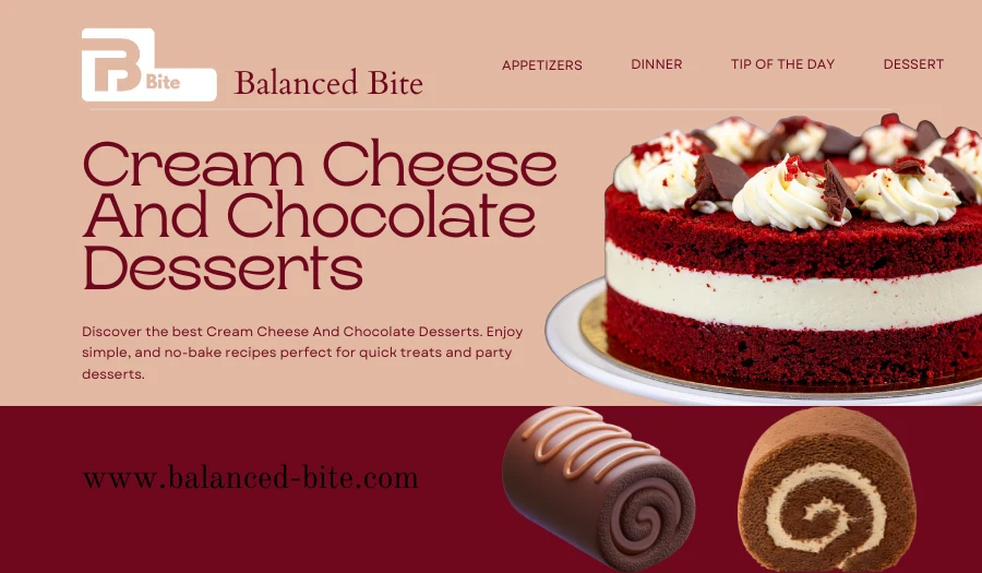  Cream Cheese and Chocolate Desserts for Easy Sweet Cravings